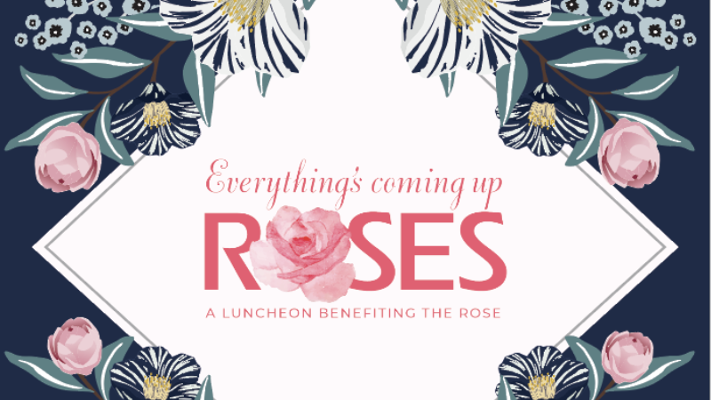 Annual Everything's Coming Up Roses Luncheon - Save The Date March 27, 2025 - Logo